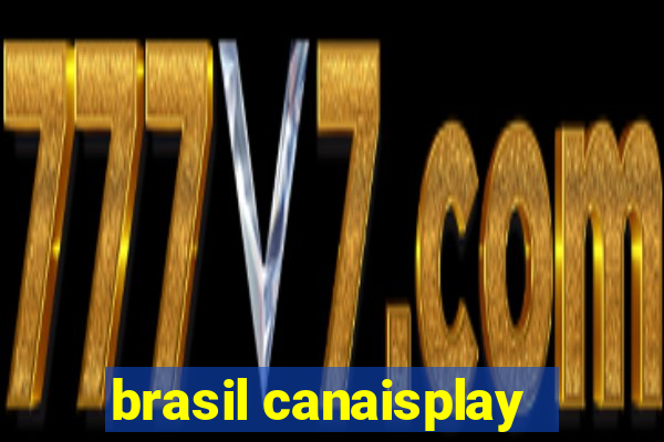 brasil canaisplay